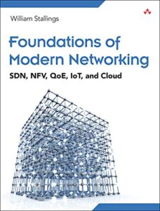 foundations of modern networking: sdn, nfv, qoe, iot, and cloud