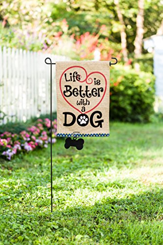 Evergreen Life's Better with A Dog Burlap Flag | 18 x 12.5 inches | Indoor Outdoor Weather Resistant | Puppy Pet Home House Garden Décor