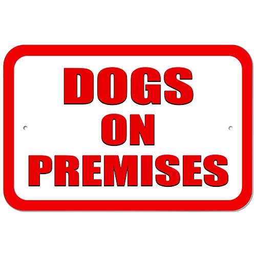 GRAPHICS & MORE Plastic Sign Dogs on Premises - 6" x 9" (15.3cm x 22.9cm)