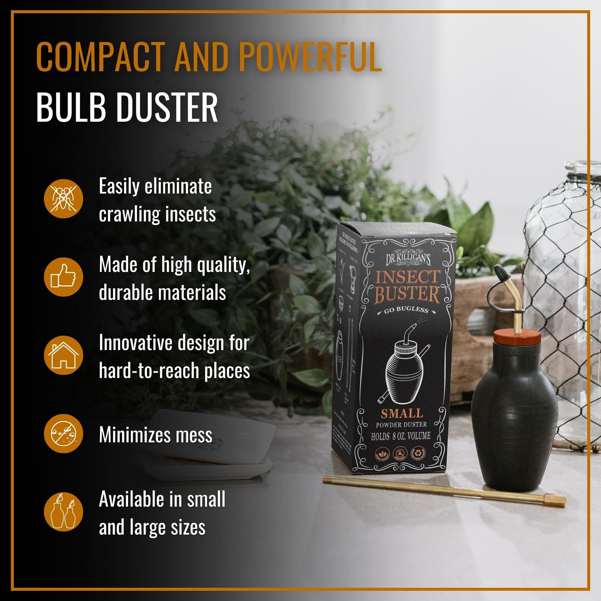 Dr. Killigan's The Insect Buster - Bulb Duster, Sprayer, Applicator, Dispenser for Diatomaceous Earth and Other Powders - a Non-Toxic, Natural and Safe Tool - Small (8oz)