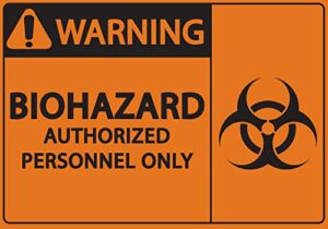 zing green products 1920s recycled polystyrene "warning biohazard authorized personnel only" safety label, self-adhesive, 7" length, 5" width, black on orange, pack of 2