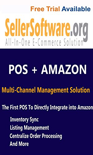 SellerSoftware: POS and Amazon Sellercentral Multi-Channel E-Commerce Management Solution includes Inventory and Listing Management - Annual Term