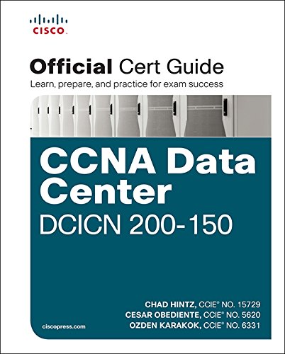 CCNA Data Center DCICN 200-150 Official Cert Guide (Companion Guide)