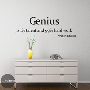 albert einstein quote genius is 1 percent talent and 99 percent hard work vinyl wall decal sticker