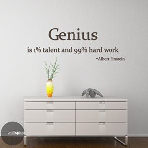Albert Einstein Quote Genius Is 1 Percent Talent And 99 Percent Hard Work Vinyl Wall Decal Sticker