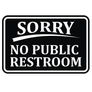 classic framed sorry no public restroom wall door sign - black (small) 1 pack