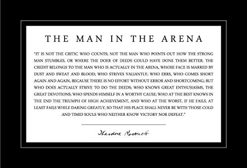 Theodore Teddy Roosevelt Quote: Man in the Arena Poster (13x19)