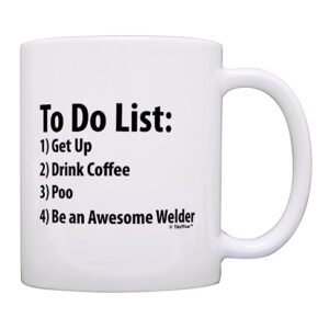 ThisWear Welder To Do List Mug Funny Be Awesome List Welder Gift 11oz Ceramic Coffee Mug