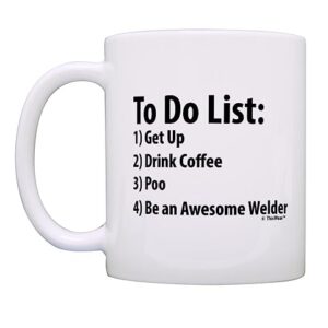 ThisWear Welder To Do List Mug Funny Be Awesome List Welder Gift 11oz Ceramic Coffee Mug
