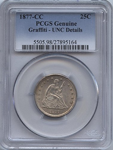 1877 CC Liberty Seated Quarter Uncirculated Details PCGS #27895164