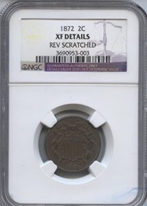 1872 two-cent pieces cent xf details ngc