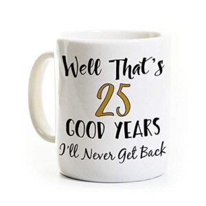 25th work anniversary gift coffee mug - 25 years working service anniversary