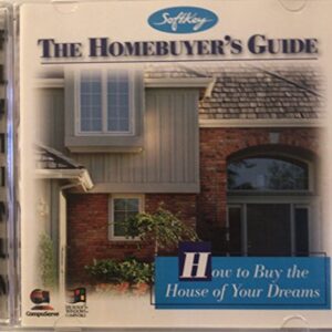 The Homebuyer's Guide - How To Buy The Home of Your Dreams