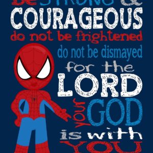 Spiderman Superhero Christian Nursery Decor Unframed Print - Be Strong and Courageous Joshua 1:9