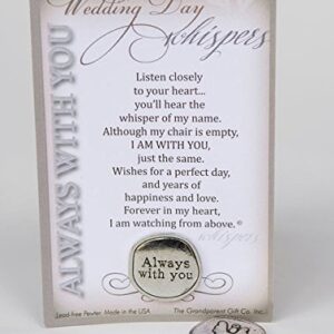 The Grandparent Gift Co. Wedding Memorial Gift | Always With You Wedding Day Whispers Pewter Coin and Sentiment Card