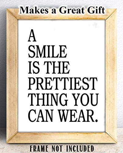 A Smile is the Prettiest Thing You Can Wear - 11x14 Unframed Typography Art Print Poster - Makes a Great Home and Office Decor and Motivational Gift Under $15