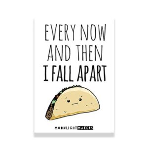 funny fridge magnets - 2x3" (every now and then i fall apart)