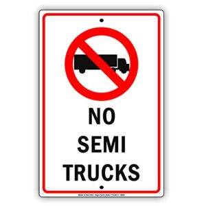 no semi trucks with symbol allowed aluminum metal sign 12"x18"