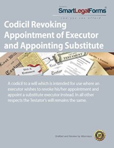 codicil revoking appointment of executor and appointing substitute [instant access]
