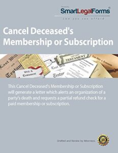 cancel deceased's membership or subscription [instant access]