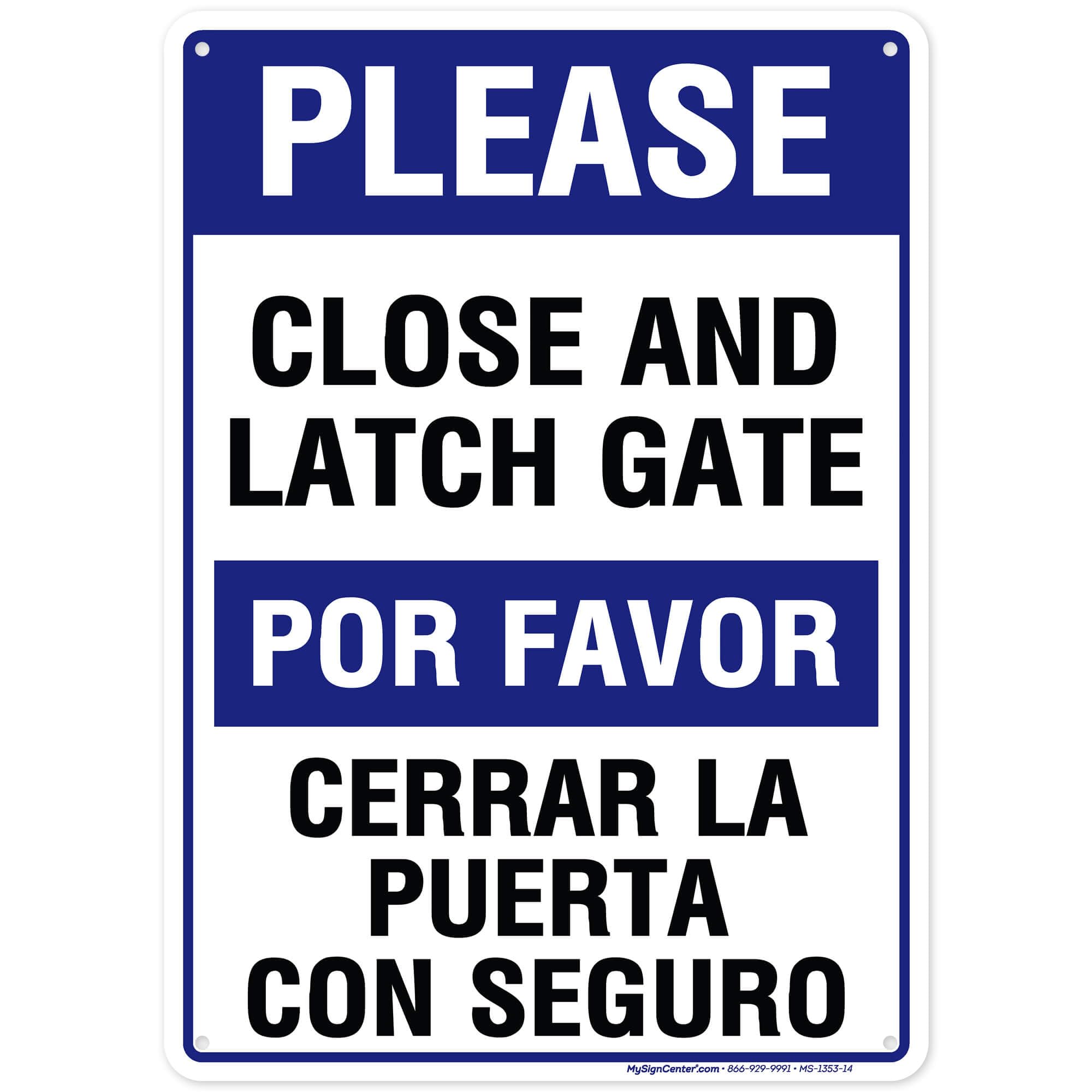 Please Close and Latch Gate Sign, Bilingual English and Spanish, 10x14 Inches, Rust Free .040 Aluminum, Fade Resistant, Made in USA by My Sign Center