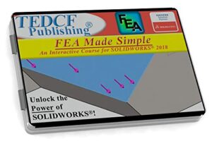 solidworks 2018: fea made simple – video training course