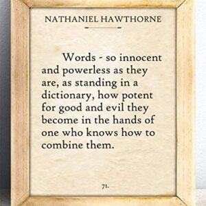 Nathaniel Hawthorne - Words - Inspirational Literary Quote Poster, Wall Art for Home School and Library Decor, Great Gift for Writers and Literature Lovers, 11x14 Unframed Typography Book Page Print