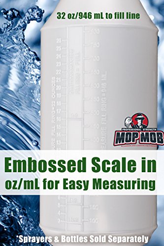 Mop Mob Commercial-Grade Chemical Resistant 32 oz Bottles ONLY 4 Pack Embossed Scale For Measuring. Pair With Industrial Spray Heads For Auto/Car Detailing, Janitorial Cleaning Supply or Lawn Care.