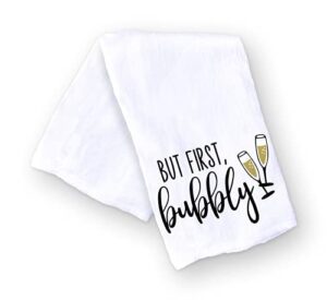 handmade funny kitchen towel - 100% cotton funny hand bar towels for champagne celebrations - 28x28 inch perfect for hostess housewarming christmas mother’s day birthday gift (but first bubbly)