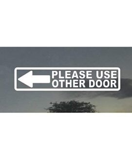 please use other door sign left arrow 2" x 9"