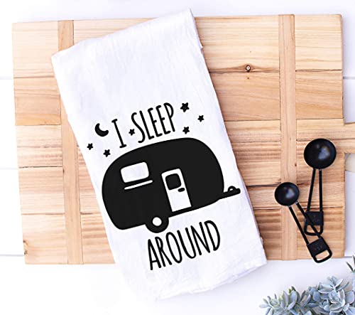 Handmade Funny I Sleep Around RV Camping Kitchen Towel - 100% Cotton Funny Sayings Dish Towel - 28x28 Inch Perfect for Housewarming Christmas Camping Gifts (I Sleep Around)