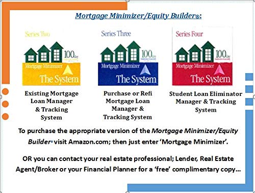 Mortgage Minimizer/Equity Builder: Purchase or Refi Mortgage Loan Manager & Tracking System