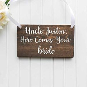 Uncle Here Comes Your Bride- Personalizable Ring Bearer/Flower Girl Sign- Custom Sign