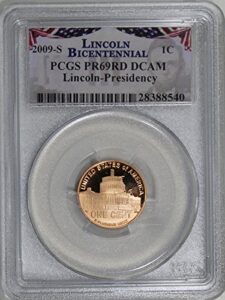 2009 s lincoln presidency penny pr-69 pcgs rd dcam