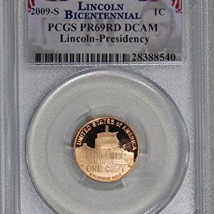 2009 S Lincoln Presidency Penny PR-69 PCGS RD DCAM