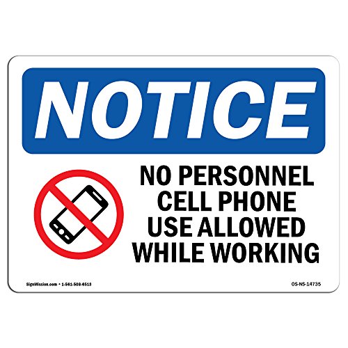 OSHA Notice Sign - No Personal Cell Phone Use Allowed | Rigid Plastic Sign | Protect Your Business, Construction Site, Warehouse & Shop Area |  Made in The USA