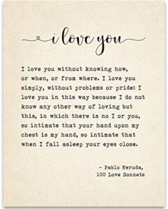 i love you sonnet - pablo neruda - book page quote art print - 11x14 unframed typography book page print - great decor and gift for birthday, anniversary, wedding and shower under $15