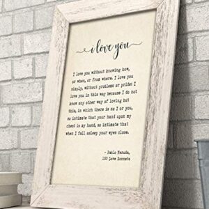 I Love You Sonnet - Pablo Neruda - Book Page Quote Art Print - 11x14 Unframed Typography Book Page Print - Great Decor and Gift for Birthday, Anniversary, Wedding and Shower Under $15