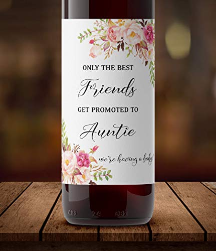 FRIENDS Pregnancy Announcement Wine Labels ● SET of 4 ● Only the Best FRIENDS Get Promoted to AUNTIE Labels, Aunties, Pregnancy Reveal Wine Bottle Label WATERPROOF (Blush Rose)