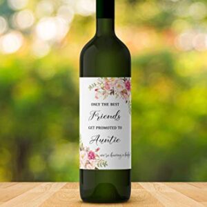 FRIENDS Pregnancy Announcement Wine Labels ● SET of 4 ● Only the Best FRIENDS Get Promoted to AUNTIE Labels, Aunties, Pregnancy Reveal Wine Bottle Label WATERPROOF (Blush Rose)