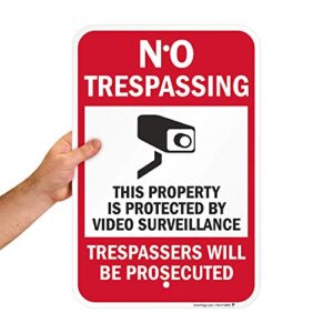 SmartSign 18 x 12 inch “No Trespassing - Property Protected by Video Surveillance, Trespassers Prosecuted” Metal Sign, 63 mil Laminated Rustproof Aluminum, Red, Black and White