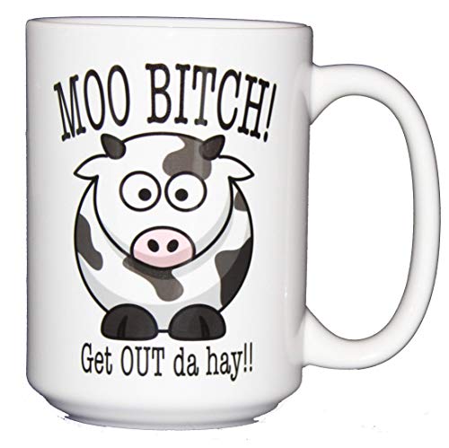 Funny Song Parody Coffee Mugs - Moo Bitch - Get Out Da Hay - Cow Humor - Farm Life (Moo Bitch)