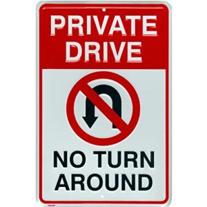 private drive no turn around embossed aluminum metal sign with no u-turn symbol, 8 x12 inches, driveway sign, weather resistant, easy mounting, pre drilled, raised lettering