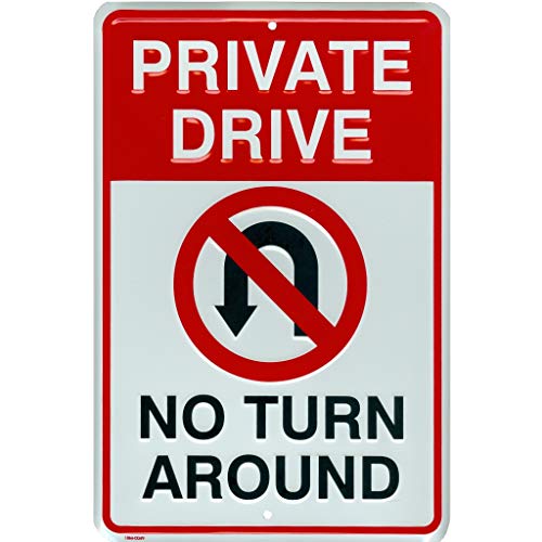 Private Drive No Turn Around Embossed Aluminum Metal Sign with No U-Turn Symbol, 8 x12 inches, Driveway Sign, Weather Resistant, Easy Mounting, Pre Drilled, Raised Lettering