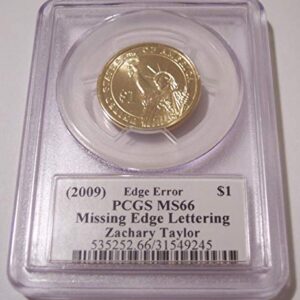 2009 Zachary Taylor Presidential Missing Edge Lettering Error Dollar MS66 PCGS Moy Signature