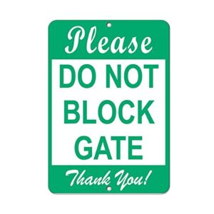 please do not block gate thank you! parking sign aluminum metal sign