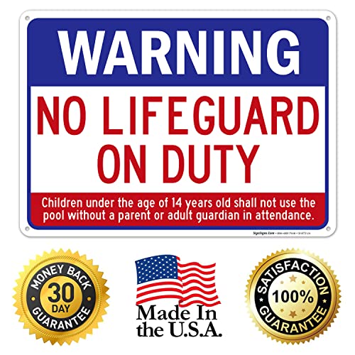 Swimming Pool Sign, Warning No Lifeguard On Duty Sign, Pool Sign, 10x14 Inches, Rust Free .040 Aluminum, Fade Resistant, Made in USA by Sigo Signs