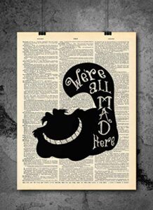 cheshire cat silhouette - we're all mad here wall art - vintage art - authentic upcycled dictionary art print - home or office decor - inspirational and motivational quote art d504