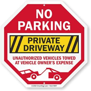 smartsign no parking private driveway sign, unauthorized vehicles towed at vehicle owner's expense sign | 10" octagon eg reflective aluminum, laminated for extra protection, pre-punched holes