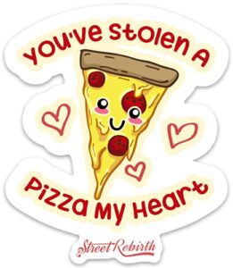 1 you've stolen a pizza my heart sticker - one 5 inch waterproof vinyl - funny pun decal for hydro flask skateboard laptop etc